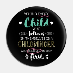 Great Childminder who believed - Appreciation Quote Pin