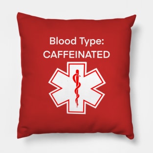 Blood Type: CAFFEINATED Pillow