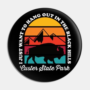 Hang Out In Custer State Park South Dakota Pin