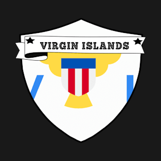 VIRGIN ISLANDS COUNTRY SHIELD, MINIMALIST VIRGIN ISLANDS FLAG, I LOVE VIRGIN ISLANDS , BORN IN VIRGIN ISLANDS , T-Shirt