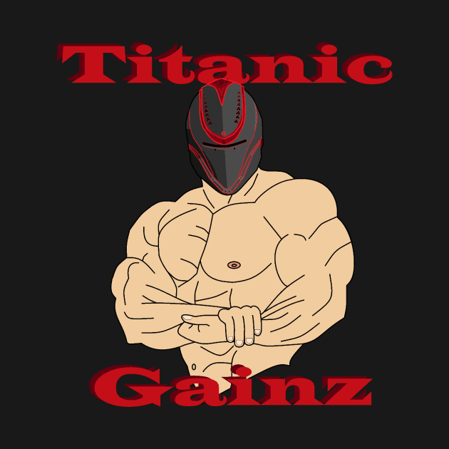 Titanic Gainz by Pellagrino