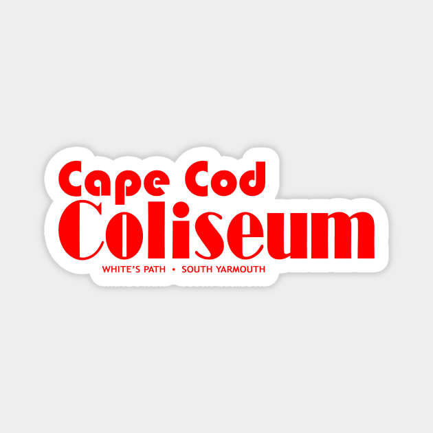 Cape Cod Coliseum Magnet by fun stuff, dumb stuff