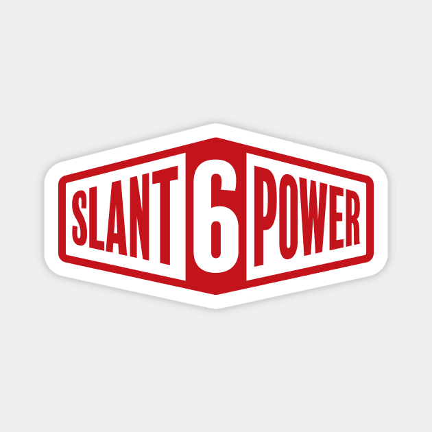 Slant 6 Power - Red + White Magnet by jepegdesign