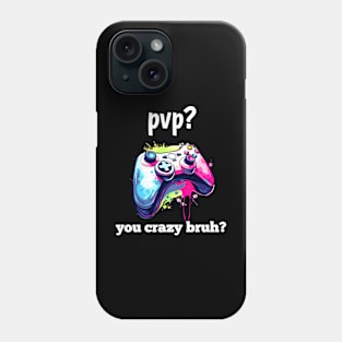 Funny Gamer Controller Saying Phone Case