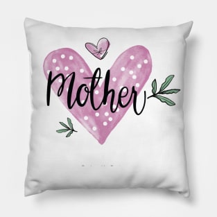 love my mother design Pillow