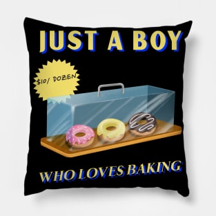 Just A Boy Who Loves Baking Pillow