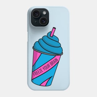 Freeze Your Brain Heather's Slushie Phone Case