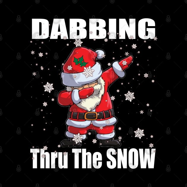 Santa Dabbing Thru The Snow by Duds4Fun