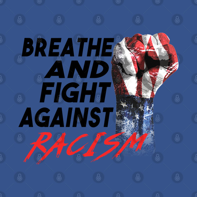 Raised American Fist Black Lives Matter Fight Against Racism - Black Pride - T-Shirt