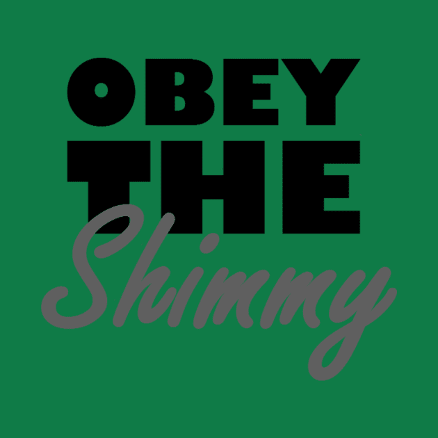 Obey The Shimmy in Black by Aleedra