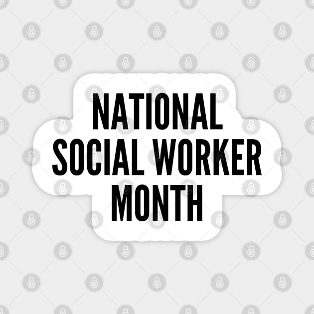 National Social Worker Month Magnet by cheriecho