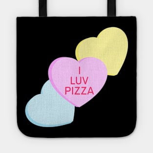 Conversation Hearts - I Luv Pizza - Valentines Day Tote