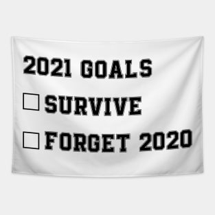 2021 goals funny new year's 2021 new year's eve gift Tapestry