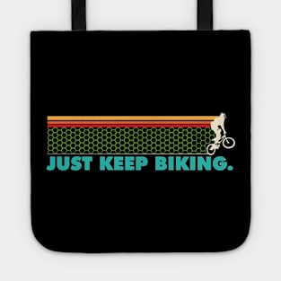 Just Keep Biking - BMX Tote