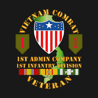 Vietnam Combat Vet - 1st Admin Company - 1st Inf Div SSI T-Shirt