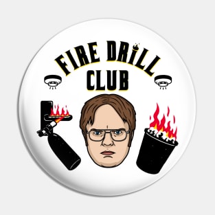 Fire Drill Club! Pin