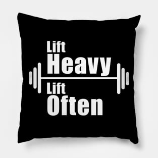 Lift Heavy Lift Often Pillow