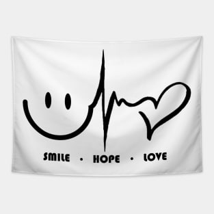 Smile. Hope. Love. Tapestry