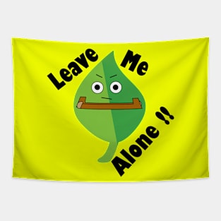 Leave Me Alone - Typography Design Tapestry