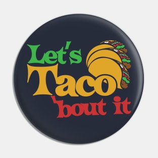 Let's taco bout it Pin