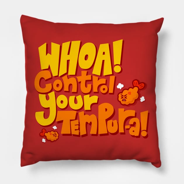 Whoa! Control Your Tempur-a! Pillow by arigatodesigns