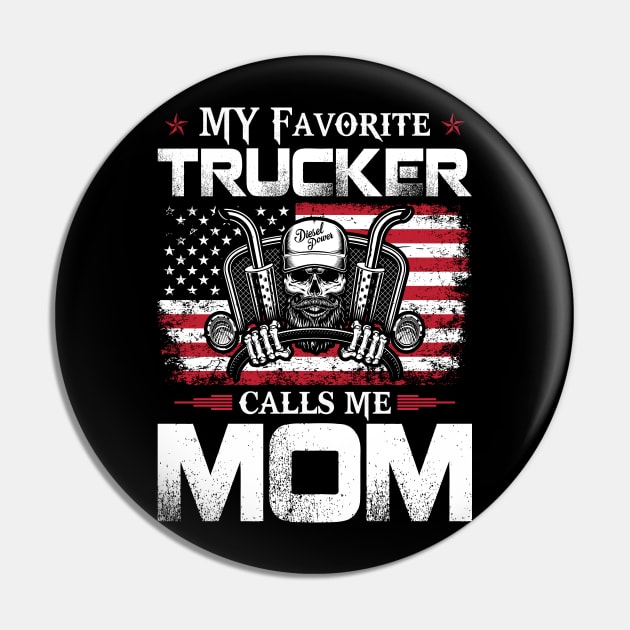 My Favorite Trucker Call Me Mom Proud Trucker T Shirts For Trucker Gift For Trucker Family Pin by Murder By Text