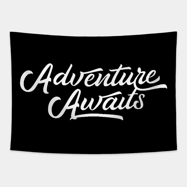 Adventure Awaits You Tapestry by ballhard
