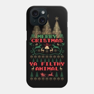 Merry Christmas Ya Filthy Animal Phone Case