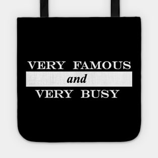 very famous and very busy Tote