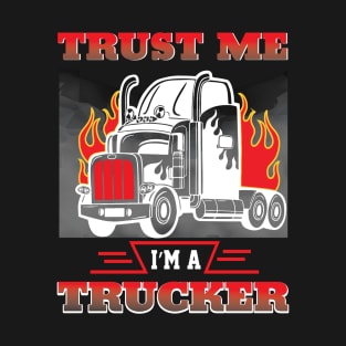 Trust Me I'm A Trucker T-Shirt