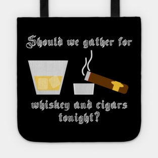 Dishonored whiskey and cigars Tote