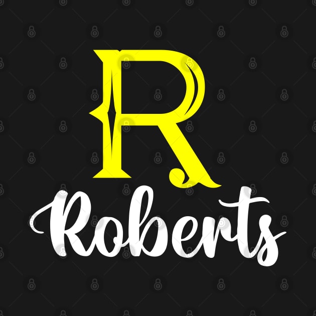 I'm A Roberts ,Roberts Surname, Roberts Second Name by overviewtru