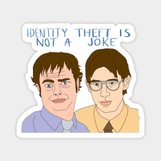 IDENTITY THEFT IS NOT A JOKE Magnet