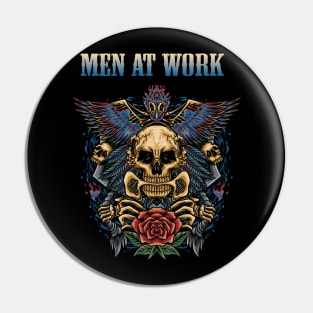 WORK AT THE MEN BAND Pin