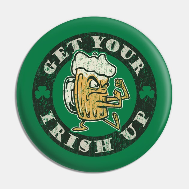 Get Your Irish Up Pin by FRGStudios2020