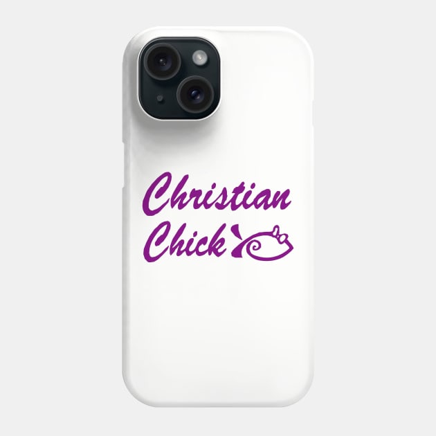 Christian Chick Phone Case by MonarchGraphics