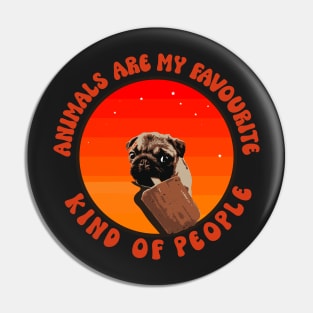 Animals are my favorite kind of people cute puppy dog lover Pin