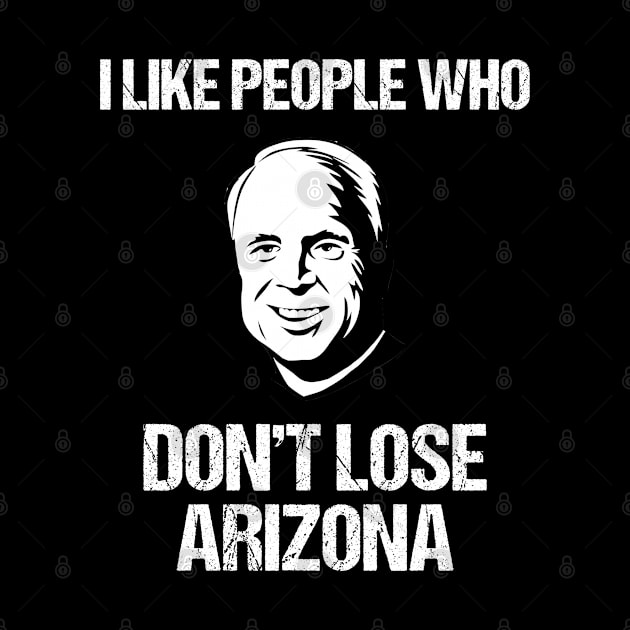 I Like People Who Don't Lose Arizona by jplanet