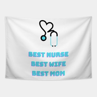 Best nurse, best wife, best mom Tapestry