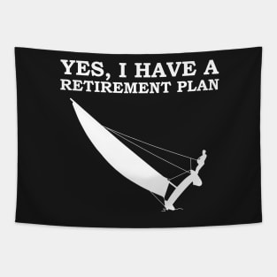 My Retirement Plan - Catamaran Trapeze Sailing Tapestry