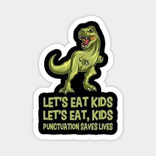 Let's Eat Kids Punctuation Saves Gift Magnet