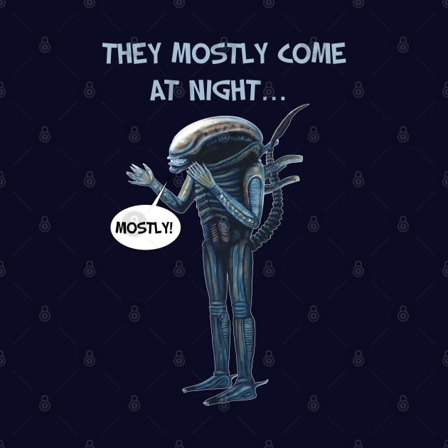 Aliens 1986 movie quote - "They mostly come at night, mostly" LIGHT by SPACE ART & NATURE SHIRTS 