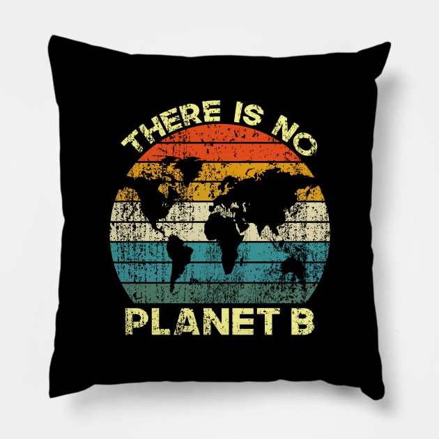 There Is No Planet B Pillow by UranusArts