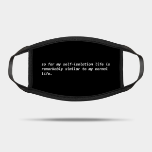Funny Coronavirus Quote Masks Teepublic With my mask on my face, staying away from the crowd. funny coronavirus quote masks teepublic