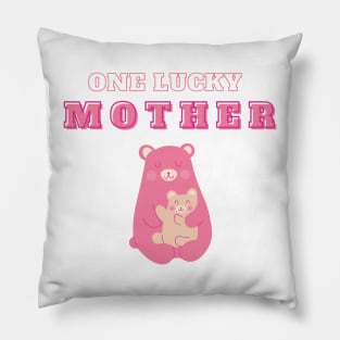 Funny One Lucky Mother design Pillow