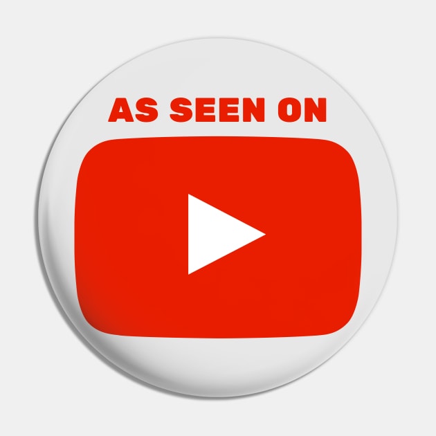 As Seen On YouTube Pin by Movie Vigilante