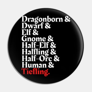 I'm The Tiefling - D&D All Race Pin