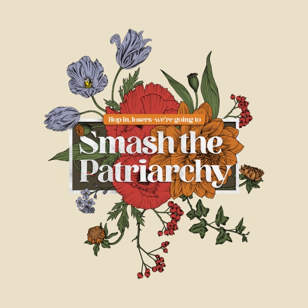 Smash the Patriarchy by artninja