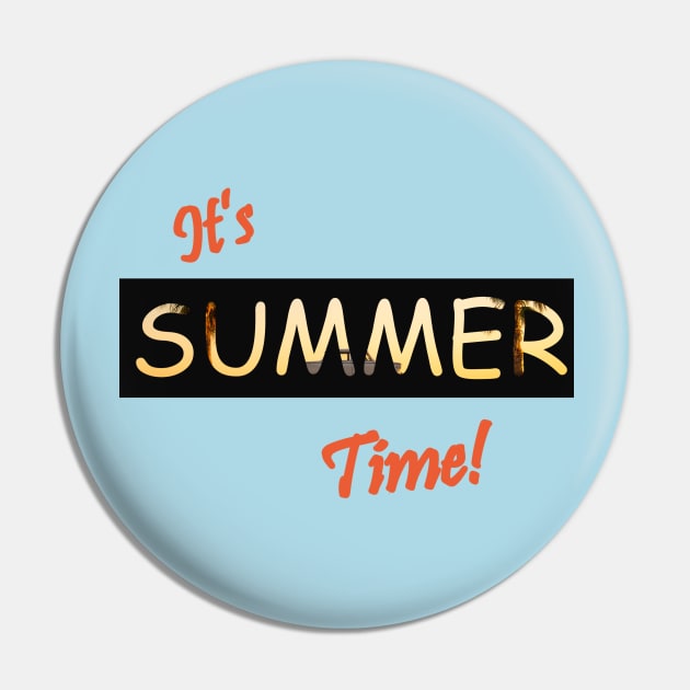 It's Summer Time! Pin by TeeGrafixss