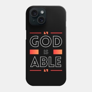 God Is Able | Christian Phone Case